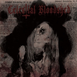 CELESTIAL BLOODSHED - Cursed, Scared And Forever Possessed (Digipack CD)